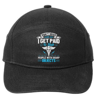 I Get Paid To Stab People Funny Healthcare Worker Nurse 7-Panel Snapback Hat