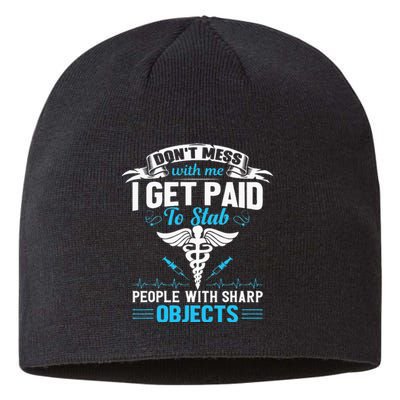 I Get Paid To Stab People Funny Healthcare Worker Nurse Sustainable Beanie