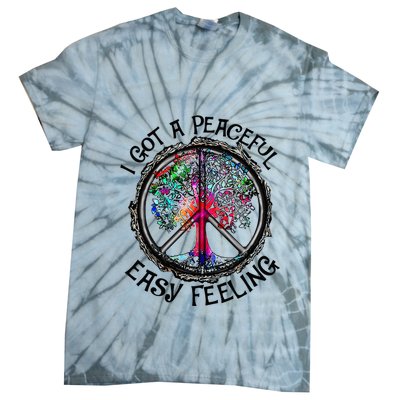 I Got Peaceful Easy Feeling Hippie Peaceful Tie-Dye T-Shirt