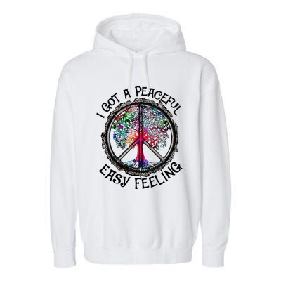 I Got Peaceful Easy Feeling Hippie Peaceful Garment-Dyed Fleece Hoodie