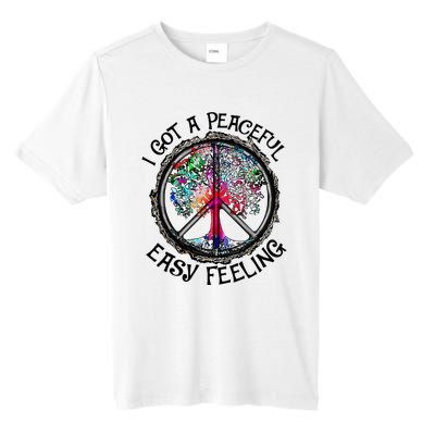 I Got Peaceful Easy Feeling Hippie Peaceful Tall Fusion ChromaSoft Performance T-Shirt