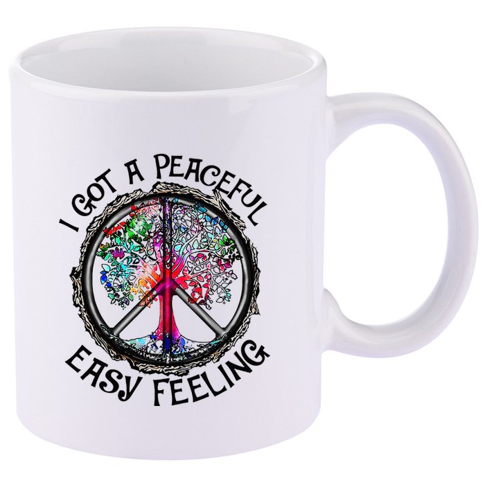 I Got Peaceful Easy Feeling Hippie Peaceful 11oz C Handle Ceramic Mug