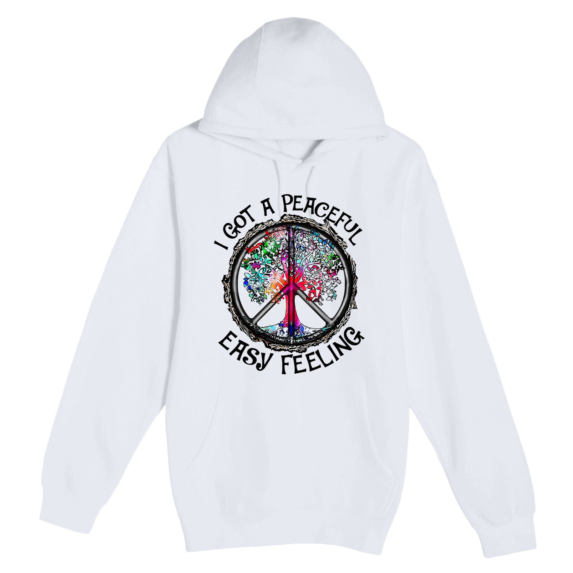 I Got Peaceful Easy Feeling Hippie Peaceful Premium Pullover Hoodie