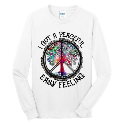 I Got Peaceful Easy Feeling Hippie Peaceful Tall Long Sleeve T-Shirt