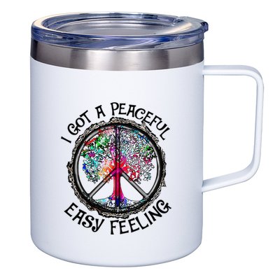 I Got Peaceful Easy Feeling Hippie Peaceful 12oz Stainless Steel Coffee Mug