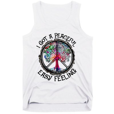 I Got Peaceful Easy Feeling Hippie Peaceful Tank Top