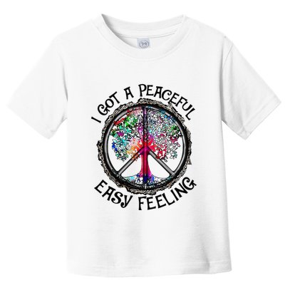 I Got Peaceful Easy Feeling Hippie Peaceful Toddler T-Shirt
