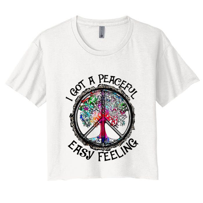 I Got Peaceful Easy Feeling Hippie Peaceful Women's Crop Top Tee