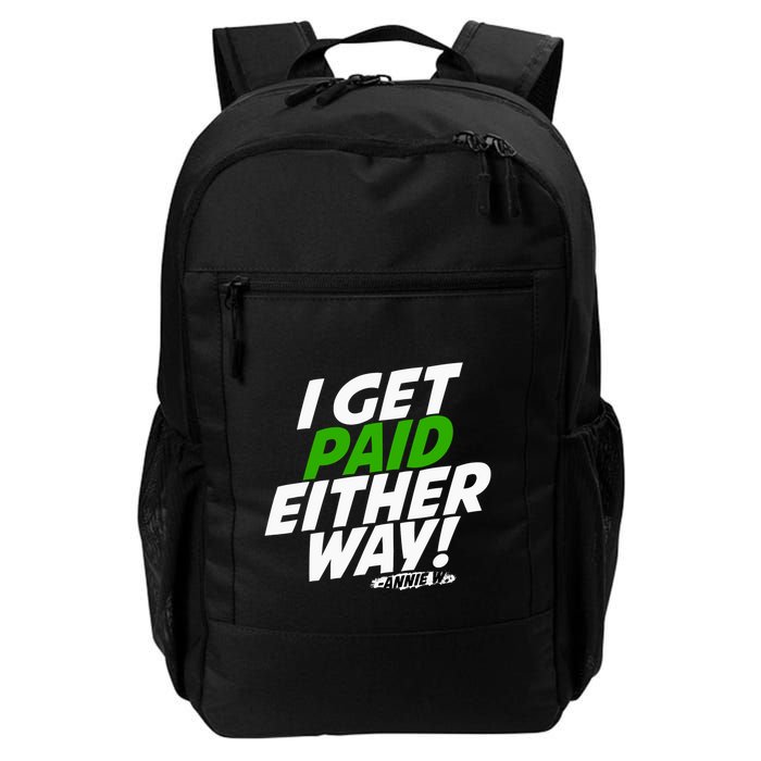 I Get Paid Either Way Backpack