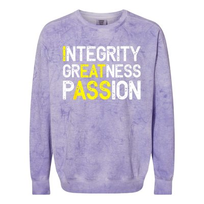 Integrity Greatness Passion Colorblast Crewneck Sweatshirt