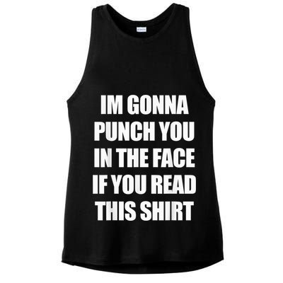 I'm Gonna Punch You In The Face If You Read This Tee Ladies PosiCharge Tri-Blend Wicking Tank