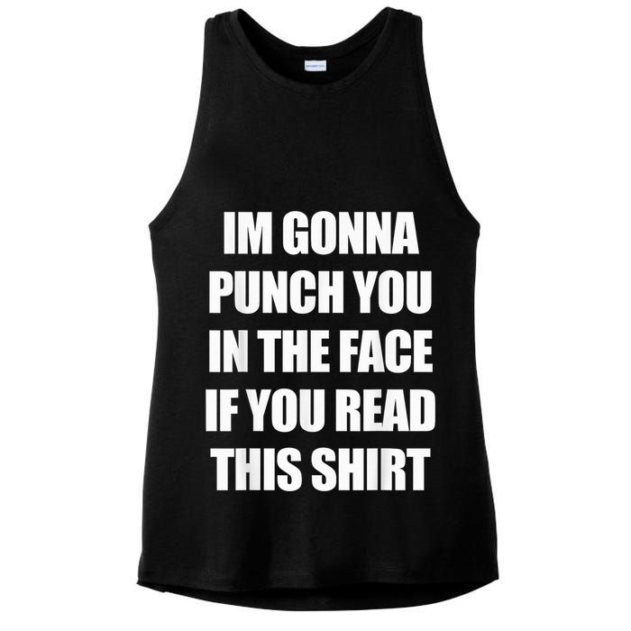I'm Gonna Punch You In The Face If You Read This Tee Ladies PosiCharge Tri-Blend Wicking Tank