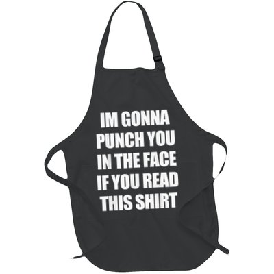 I'm Gonna Punch You In The Face If You Read This Tee Apron