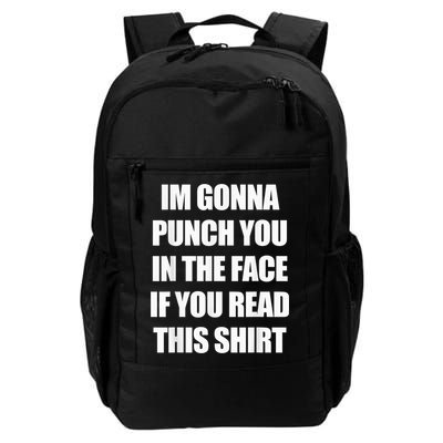 I'm Gonna Punch You In The Face If You Read This Tee Backpack