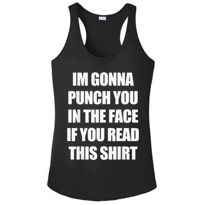 I'm Gonna Punch You In The Face If You Read This Tee Ladies PosiCharge Competitor Racerback Tank