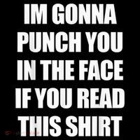 I'm Gonna Punch You In The Face If You Read This Tee Cooling Performance Long Sleeve Crew