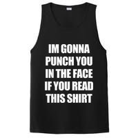 I'm Gonna Punch You In The Face If You Read This Tee PosiCharge Competitor Tank