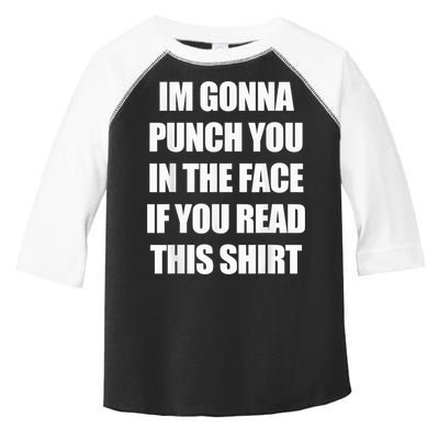 I'm Gonna Punch You In The Face If You Read This Tee Toddler Fine Jersey T-Shirt