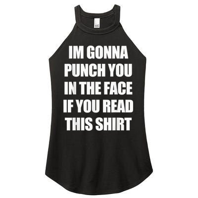 I'm Gonna Punch You In The Face If You Read This Tee Women's Perfect Tri Rocker Tank