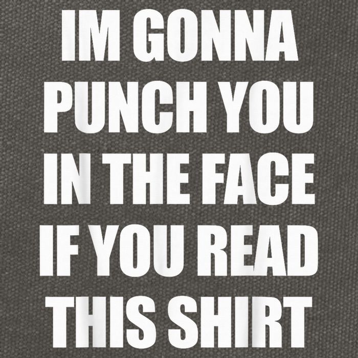 I'm Gonna Punch You In The Face If You Read This Tee Cotton Canvas Backpack