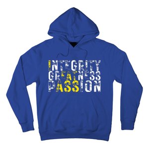 Integrity Greatness Passion Hoodie