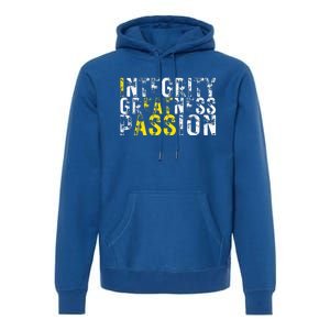 Integrity Greatness Passion Premium Hoodie