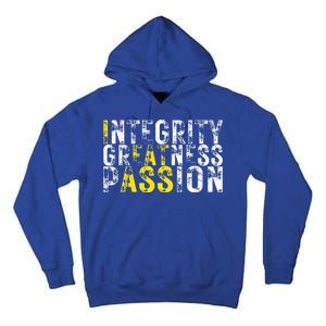 Integrity Greatness Passion Tall Hoodie