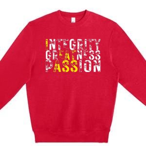 Integrity Greatness Passion Premium Crewneck Sweatshirt