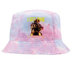 I Get Paid Playing With My Hose Fire Firefighter Gift Tie-Dyed Bucket Hat