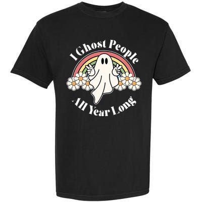 I Ghost People All Year Long Halloween Rainbow Garment-Dyed Heavyweight T-Shirt