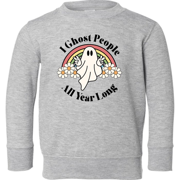 I Ghost People All Year Long Halloween Rainbow Toddler Sweatshirt