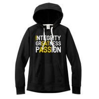 Integrity Greatness Passion Funny Women's Fleece Hoodie