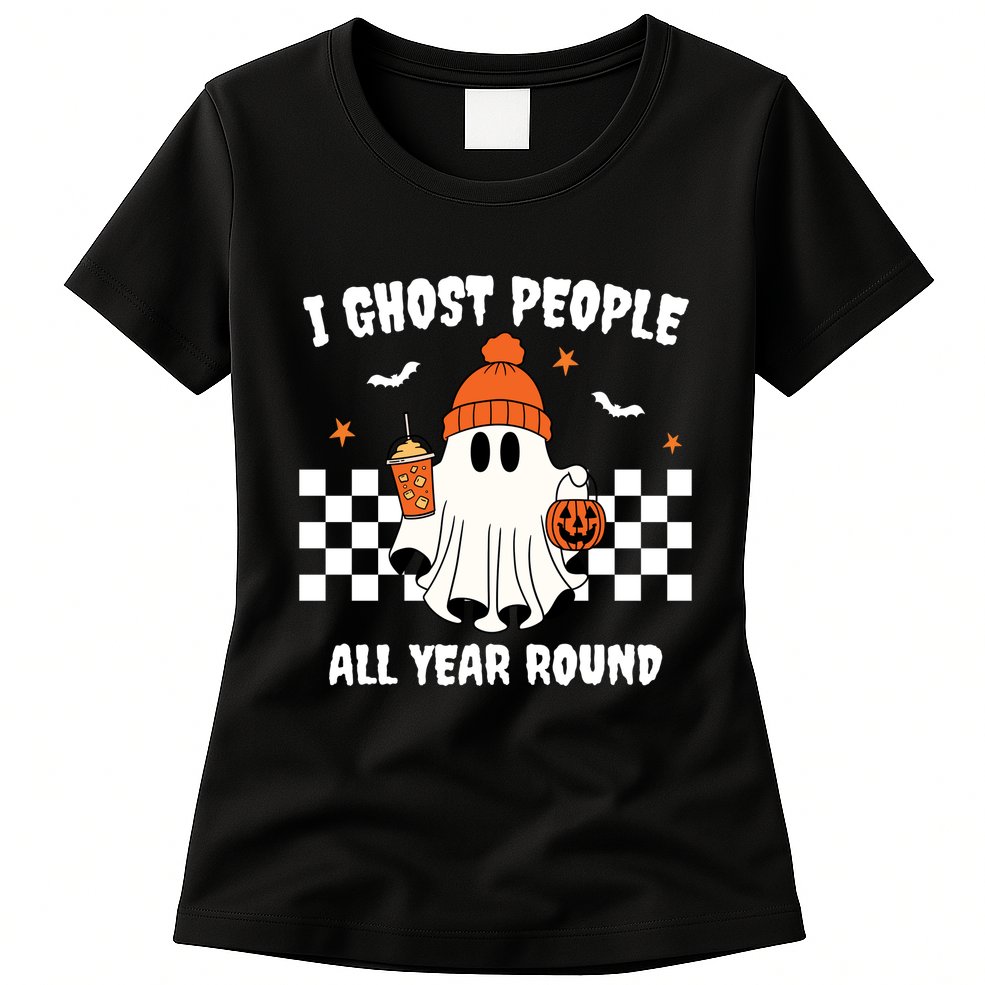 I Ghost People All Year Round Halloween Funny Womens T-Shirt