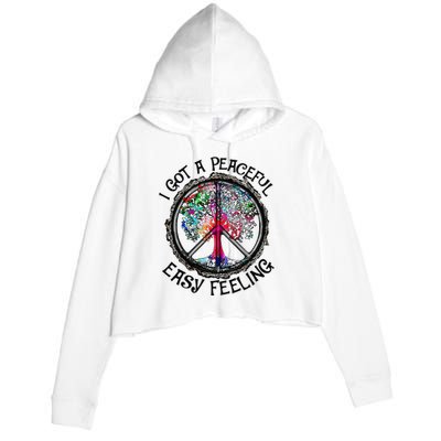 I Got Peaceful Easy Feeling Hippie Peaceful Crop Fleece Hoodie