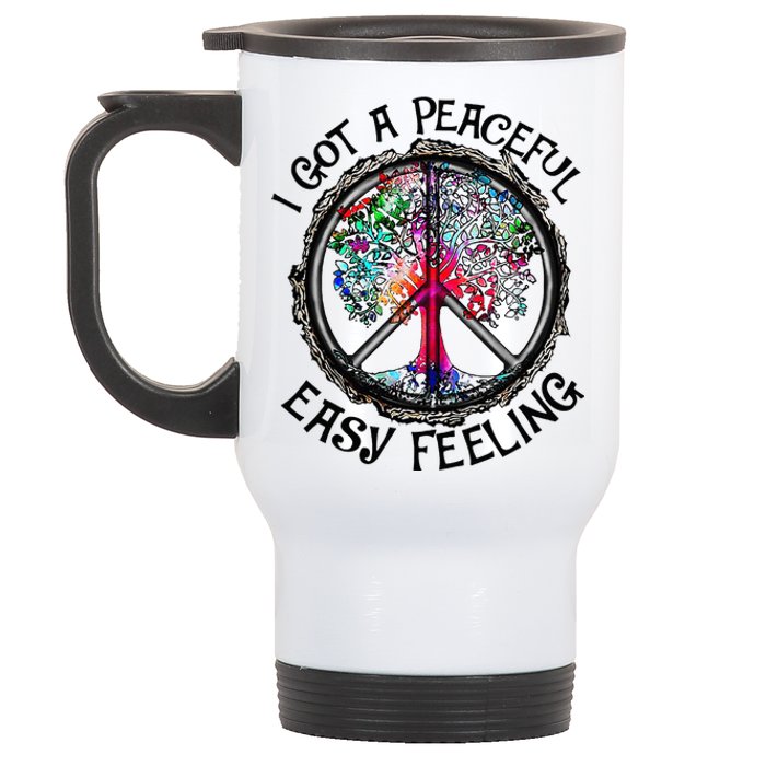 I Got Peaceful Easy Feeling Hippie Peaceful Stainless Steel Travel Mug