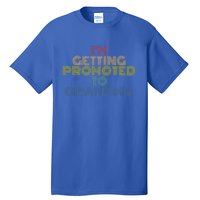 Im Getting Promoted To Grandma Retro 70S Vintage Gift Tall T-Shirt