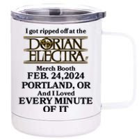 I Got Ripped Off At The Dorian Electra Booth Feb 24 2024 12 oz Stainless Steel Tumbler Cup