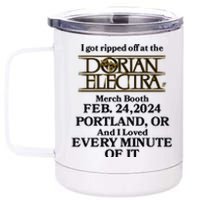 I Got Ripped Off At The Dorian Electra Booth Feb 24 2024 12 oz Stainless Steel Tumbler Cup