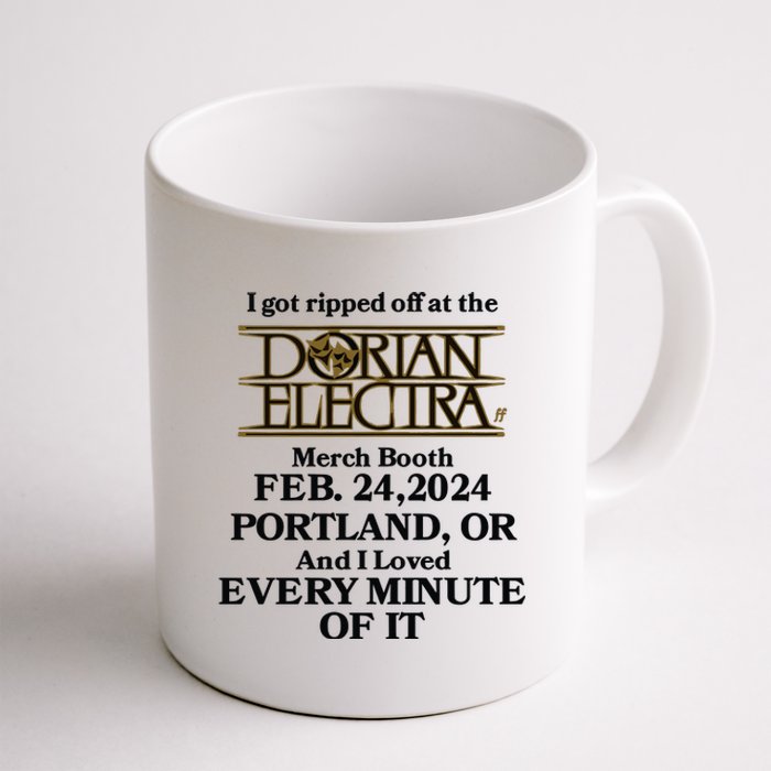 I Got Ripped Off At The Dorian Electra Booth Feb 24 2024 Coffee Mug