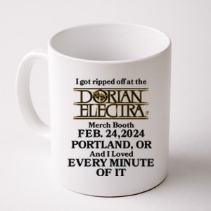 I Got Ripped Off At The Dorian Electra Booth Feb 24 2024 Coffee Mug