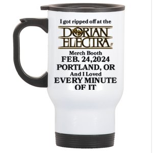 I Got Ripped Off At The Dorian Electra Booth Feb 24 2024 Stainless Steel Travel Mug