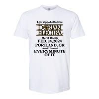 I Got Ripped Off At The Dorian Electra Booth Feb 24 2024 Portland Softstyle CVC T-Shirt