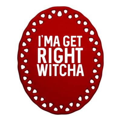 I'ma Get Right Witcha Migos Rapper Trending Gift Lover Ceramic Oval Ornament