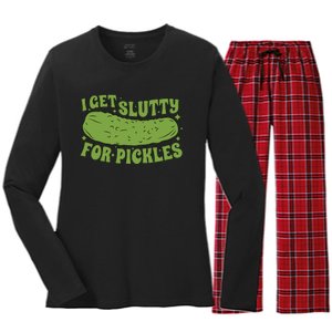 I Get Slutty For Pickles Funny Women's Long Sleeve Flannel Pajama Set 