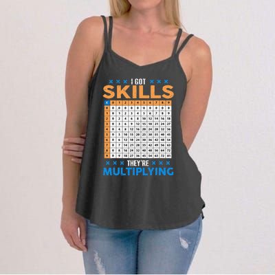 I Got Skill Theyre Multiplying Math Class Back To School Women's Strappy Tank