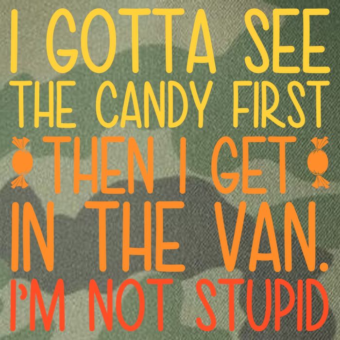 I Gotta See The Candy First Then I Get In The Van Stupid Legacy Tie Dye Trucker Hat
