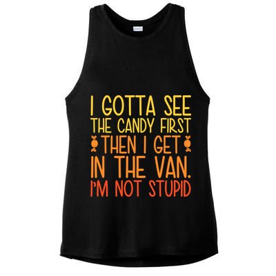 I Gotta See The Candy First Then I Get In The Van Stupid Ladies PosiCharge Tri-Blend Wicking Tank