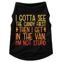I Gotta See The Candy First Then I Get In The Van Stupid Doggie Tank