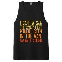 I Gotta See The Candy First Then I Get In The Van Stupid PosiCharge Competitor Tank