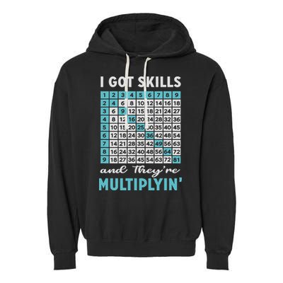 I Got Skills And They're Multiplying Garment-Dyed Fleece Hoodie